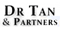 Dr Tan and Partners